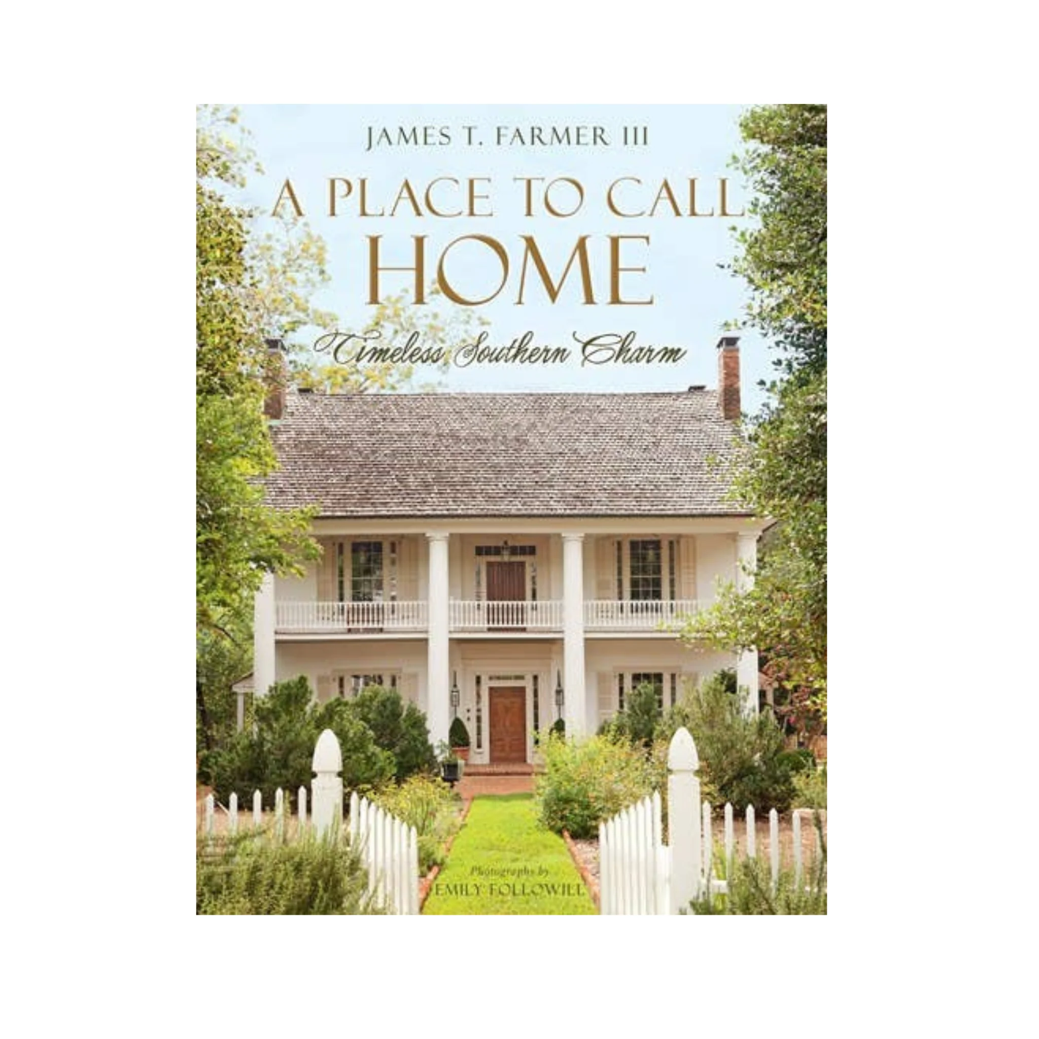 A Place to Call Home: Timeless Southern Charm
